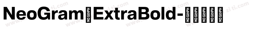 NeoGram ExtraBold字体转换